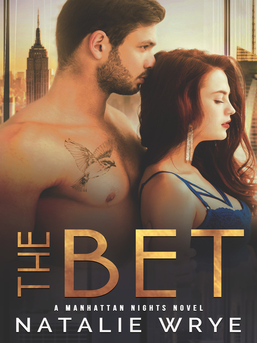 Title details for The Bet by Natalie Wrye - Available